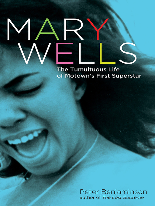 Title details for Mary Wells by Peter Benjaminson - Available